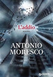 L&#39;addio (Antonio Moresco)