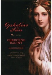 Ophelia&#39;s Fan (Christine Balint)