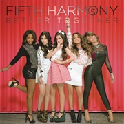 Fifth Harmony- Better Together