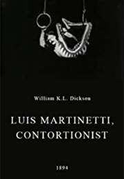 Luis Martinetti, Contortionist (1894)