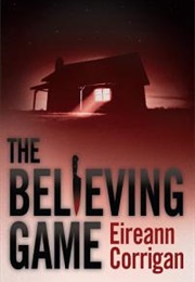 The Believing Game (Eireann Corrigan)