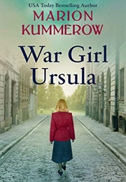 War Girl Ursula (Marion Kummerow)