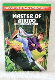 Master of Aikido (Richard Brightfield)