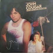 John Cougar - Nothin&#39; Matters and What If It Did