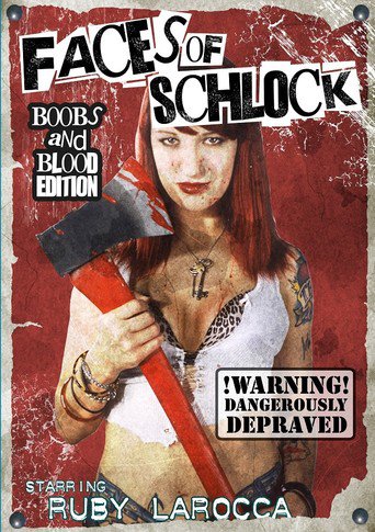 Faces of Schlock (2009)