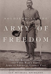 Soldiers in the Army of Freedom (Ian Michael Spurgeon)