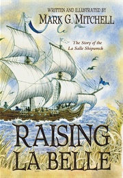 Raising La Belle (Mark G. Mitchell)