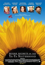 Divine Secrets of the Ya-Ya Sisterhood (2002)