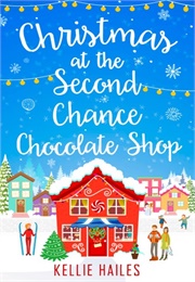 Christmas at the Second Chance Coffee Shop (Kellie Hailes)