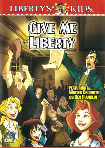 Liberty&#39;s Kids - Give Me Liberty (2004)