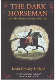 The Dark Horseman (Kevin Crossley-Holland)