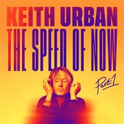 The Speed of Now Part 1 by Keith Urban