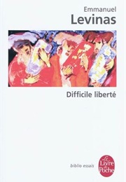 Difficile Liberté (Emmanuel Lévinas)