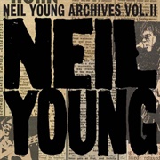 Neil Young Archives Volume II: 1972–1976 (Neil Young, 2020)