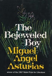 The Bejeweled Boy (Miguel Ángel Asturias)