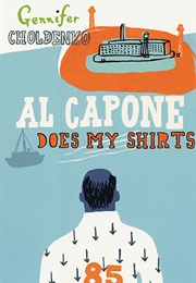 Al Capone Does My Shirts (Gennifer Choldenko)