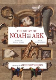 The Story of Noah and the Ark: According to the Book of Genesis: From the King James Bible (Gennady Spirin (Illustrations))