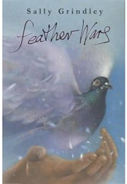 Feather Wars (Sally Grindley)