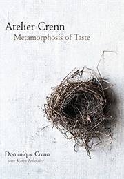 Atlier Crenn: Metamorphosis of Taste (Dominique Crenn)