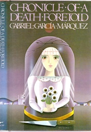 Chronicle of a Death Foretold (Gabriel Garcia Marquez)