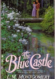 The Blue Castle (L M Montgomery)