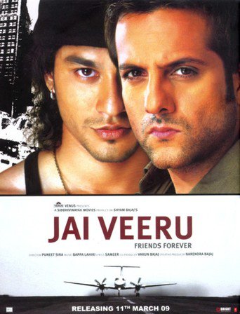 Jai Veeru: Friends Forever (2009)