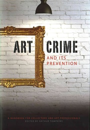 Art, Crime and Its Prevention (Arthur Tompkins)