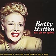 It&#39;s Oh So Quiet - Betty Hutton