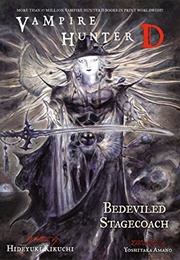 Vampire Hunter D: Bedeviled Stagecoach (Hideyuki Kikuchi)