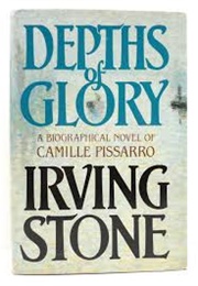 Depths of Glory (Irving Stone)