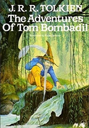 The Adventures of Tom Bombadil and Other Verses From the Red Book (J.R.R. Tolkien)