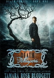 Death Whispers (Tamara Rose Blodgett)