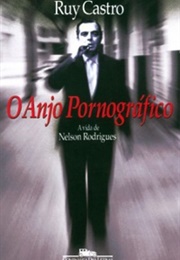 O Anjo Pornográfico (Ruy Castro)