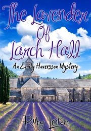 The Lavender of Larch Hall (Ruby Loren)