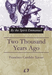 Two Thousand Years Ago (Chico Xavier)