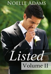 Listed: Volume II (Noelle Adams)