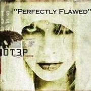 Perfectly Flawed-Otep