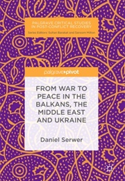 From War to Peace in the Balkans (Daniel Serwer)