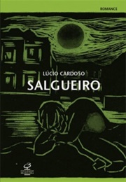 Salgueiro (Lucio Cardoso)