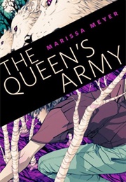 The Queens Army (Marissa Meyer)