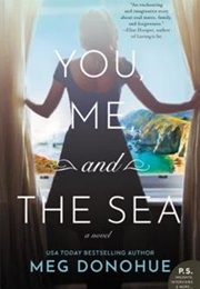 You, Me, and the Sea (Meg Donahue)