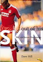 Out of His Skin : The John Barnes Phenomenon (Dave Hill)