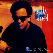 This Is the Time - Billy Joel