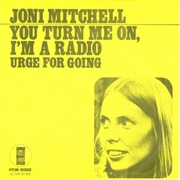 You Turn Me On, I&#39;m a Radio - Joni Mitchell