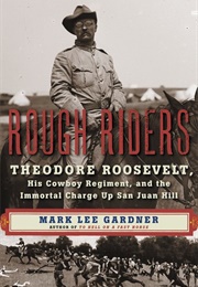 Rough Riders (Mark Lee Gardner)