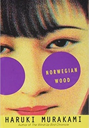 Norwegian Wood (Haruki Murakami; Trans. by Jay Rubin)