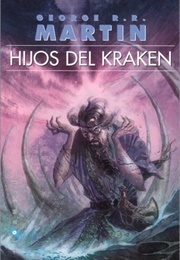 Arms of the Kraken (George R.R. Martin)