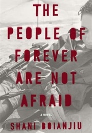 The People of Forever Are Not Afraid (Shani Boianjiu)