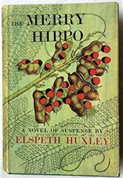 The Merry Hippo (Elspeth Huxley)