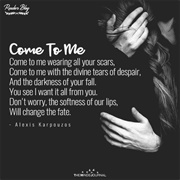 Come to Me - Poetry by Alexis Karpouzos